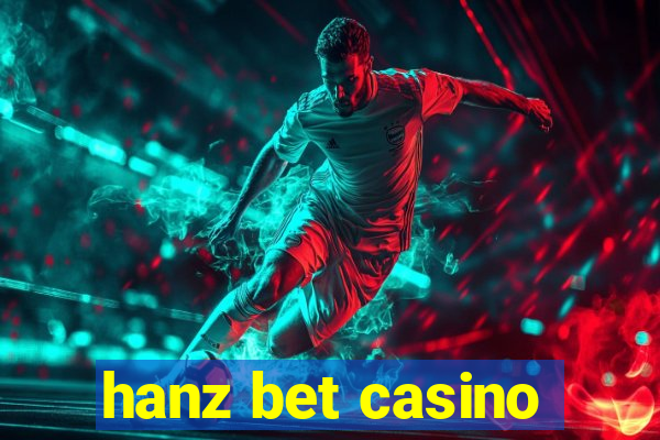 hanz bet casino